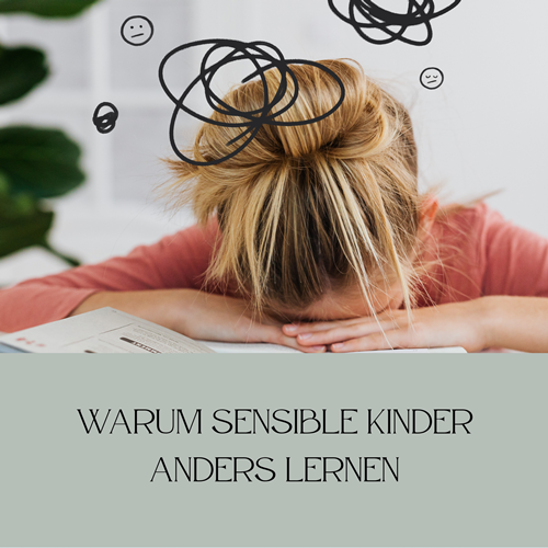 Warum lernen sensible Kinder anders